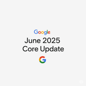 Google June 2025 core update