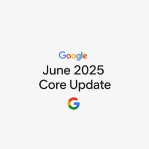 Google June 2025 core update
